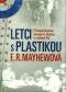 Letci s plastikou