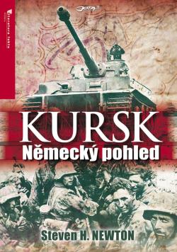 Steven H. Newton: Kursk. Německý pohled | Fronta.cz